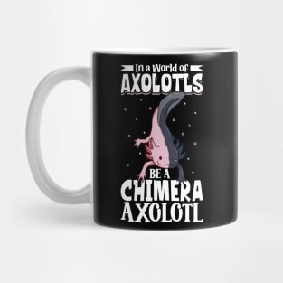 Be a Chimera Axolotl Mug